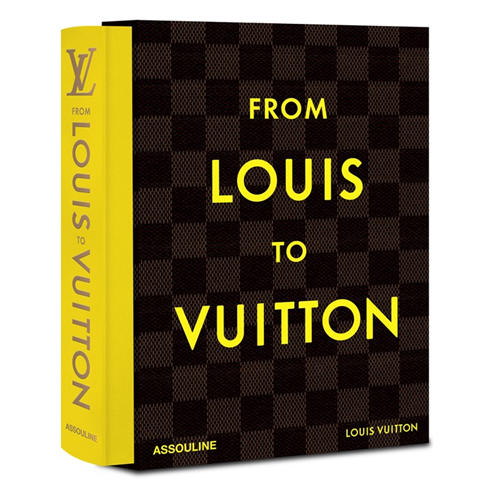 ASSOULINE - From Louis to Vuitton